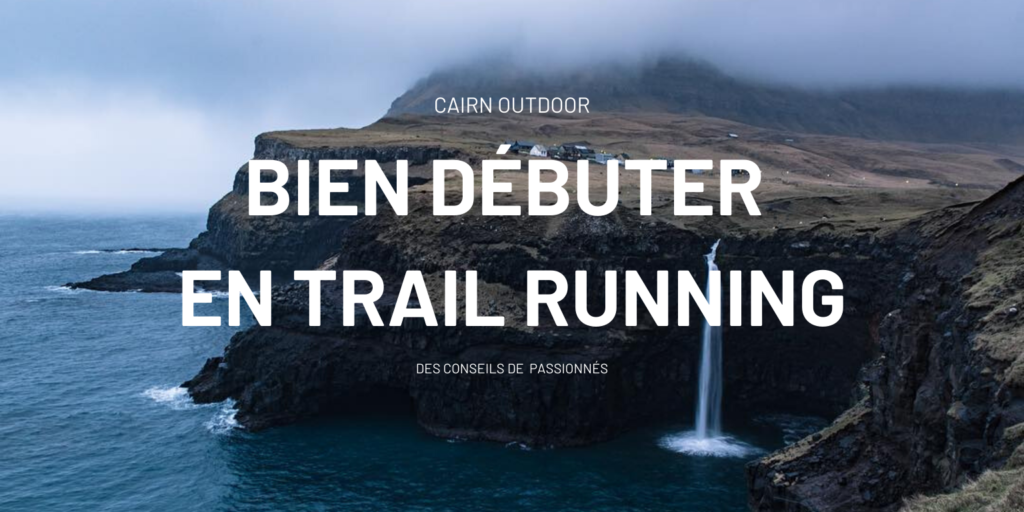 Bien débuter en trail running