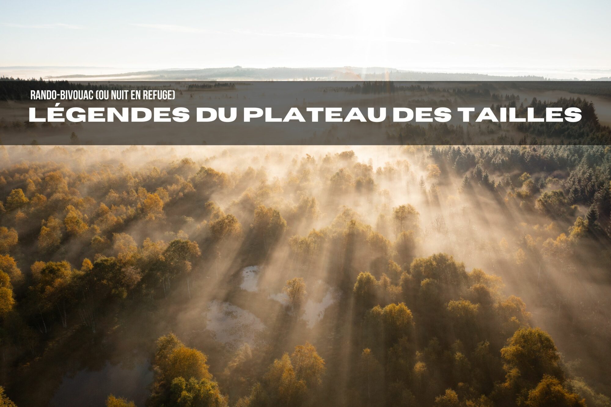 Légendes du Plateau des Tailles